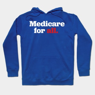 Medicare for ALL Hoodie